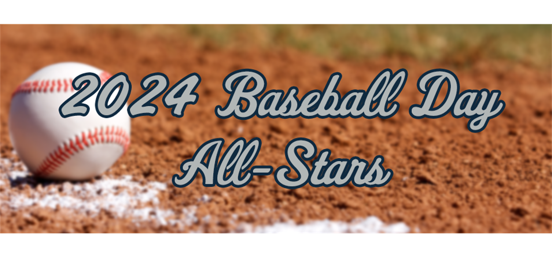 2024 Baseball Day All-Stars
